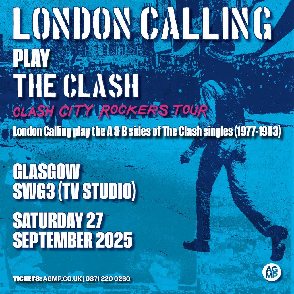 London Calling Play the Clash 'Clash City Rockers' Tour