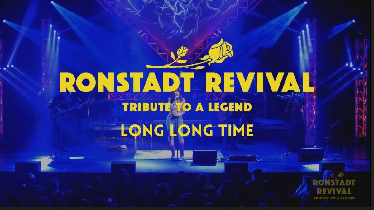 Long  Long Time - Tribute to Linda Ronstadt