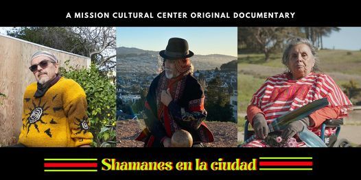 Shamanes en la Ciudad, Documentary Video Premiere