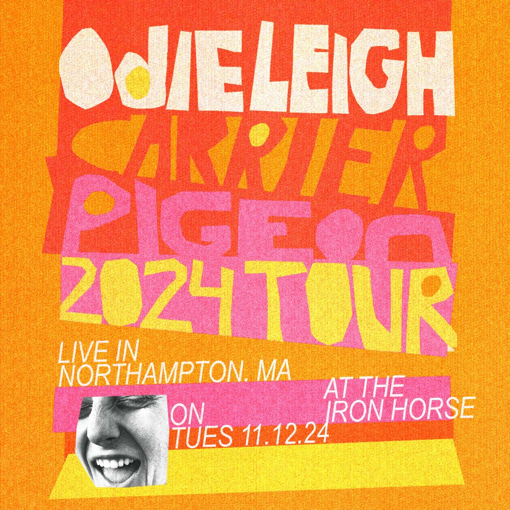 Odie Leigh: Carrier Pigeon Tour at The Iron Horse