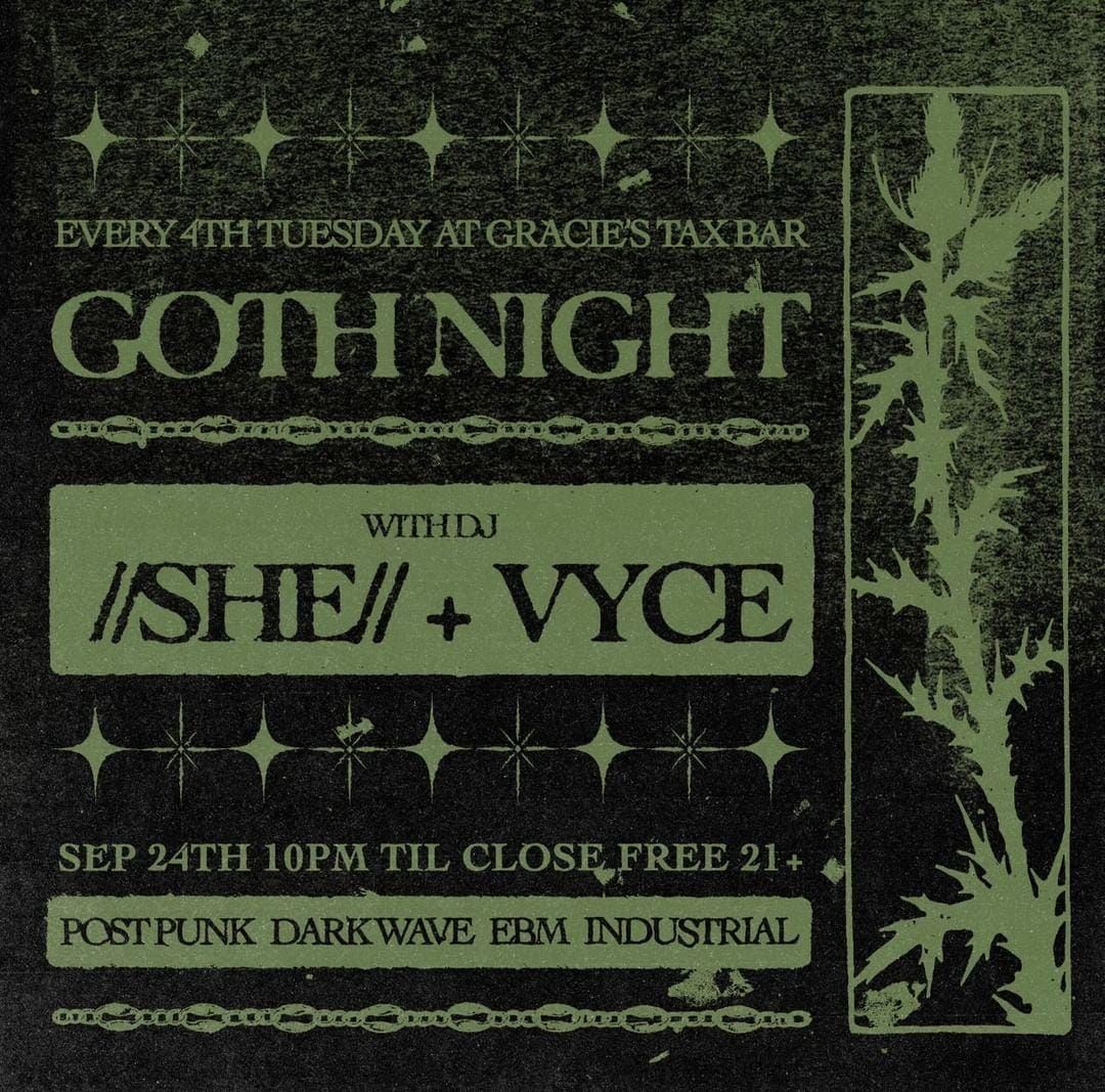 Goth Night at Gracie's \ud83e\udd40 Every 4th Tuesday! 