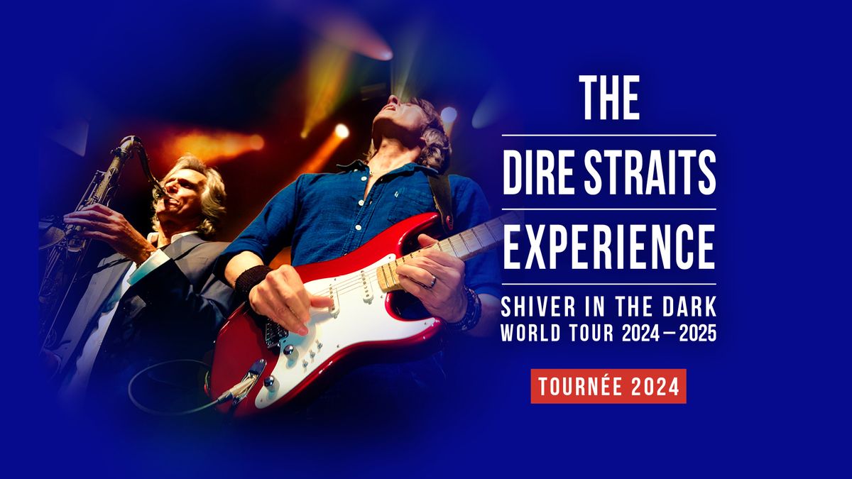 The Dire Straits Experience \u2219 Z\u00e9nith Lille 