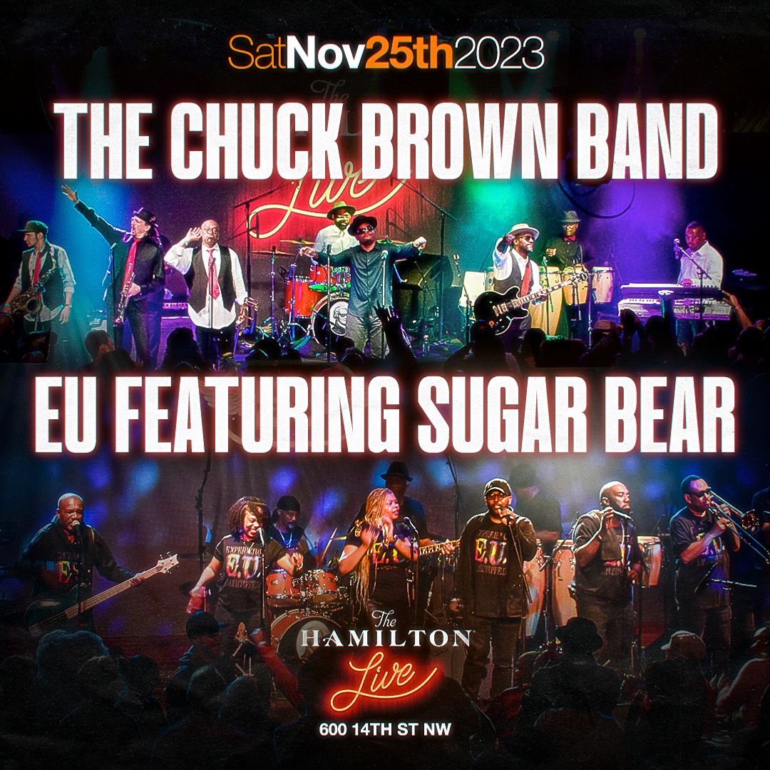 EU featuring Sugar Bear and The Chuck Brown Band at The Hamilton Live