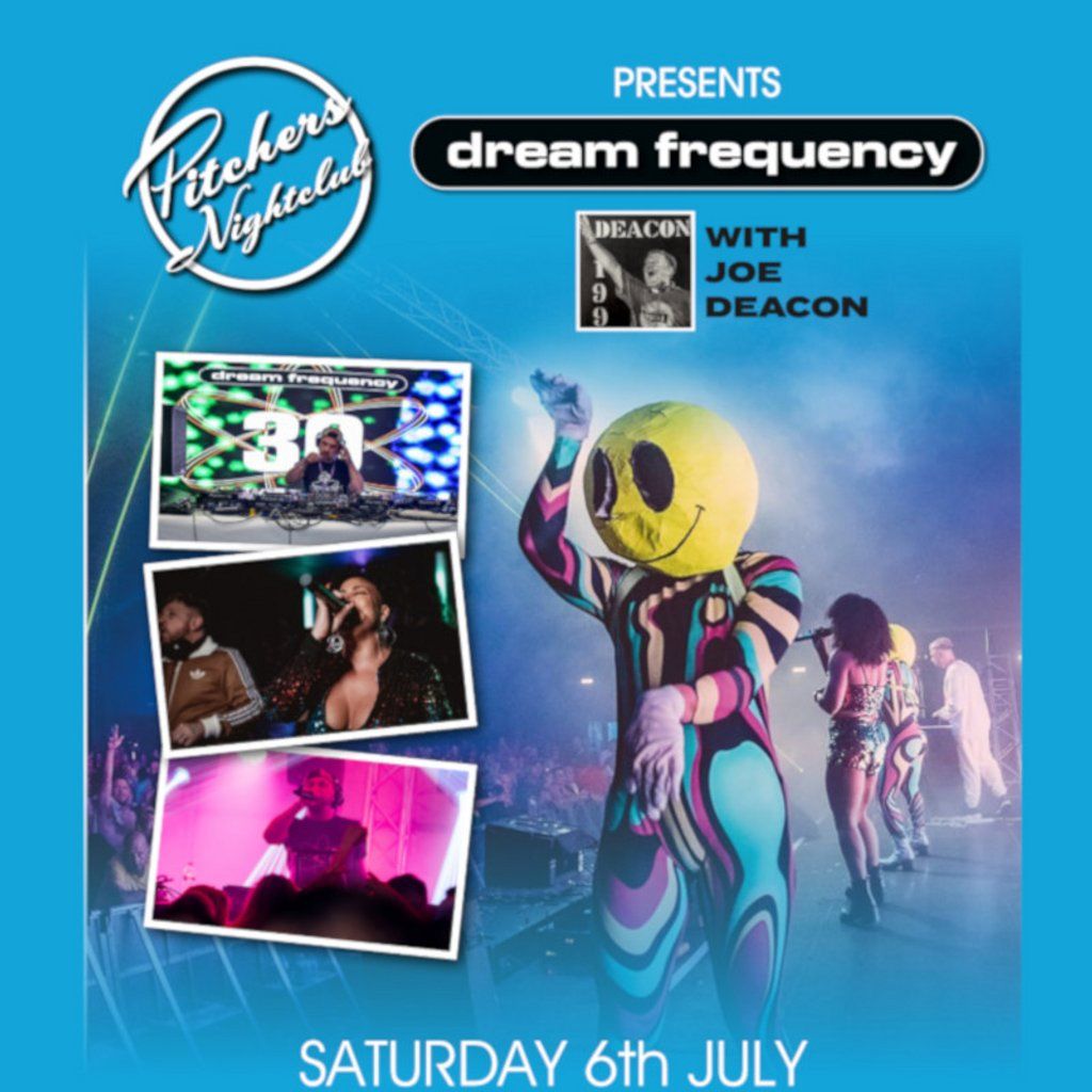 Pitchers Presents Dream Frequency with Joe Deacon