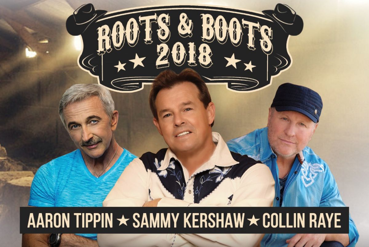 Roots and Boots: Sammy Kershaw  Collin Raye & Aaron Tippin