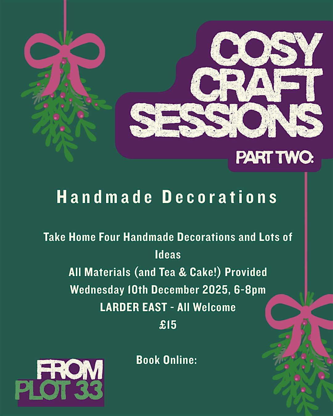 Plot 33 Cosy Craft Sessions: Decorations