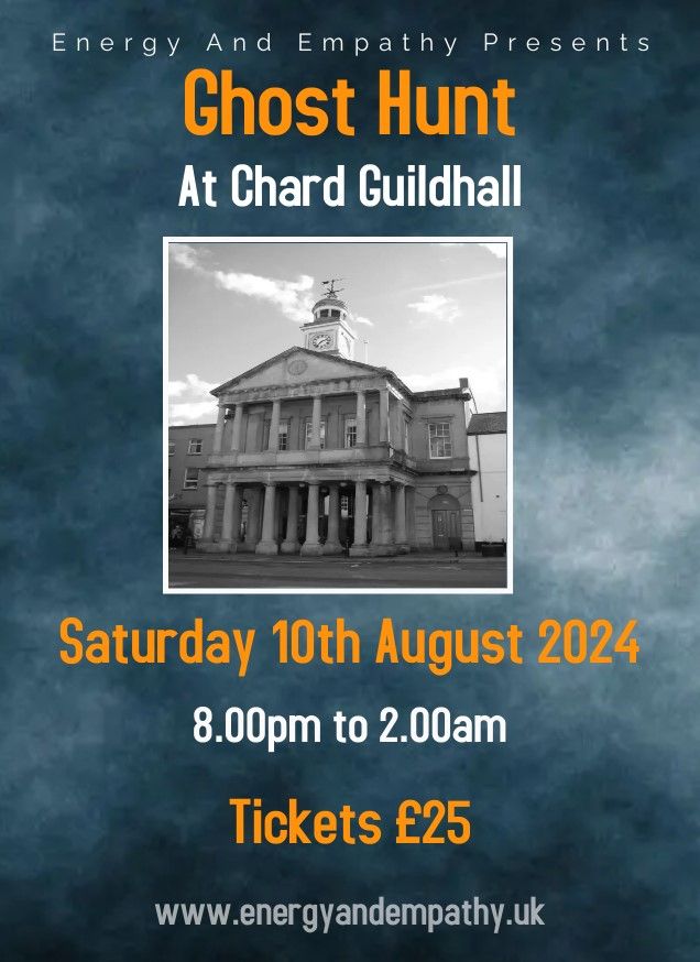 Ghost Hunt At Chard Guildhall, Somerset