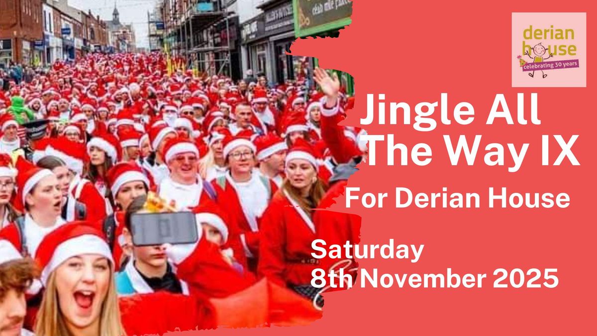 Jingle All The Way IX for Derian House