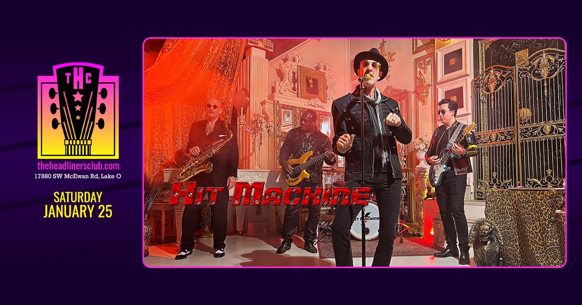 Hit Machine at The Headliners Club