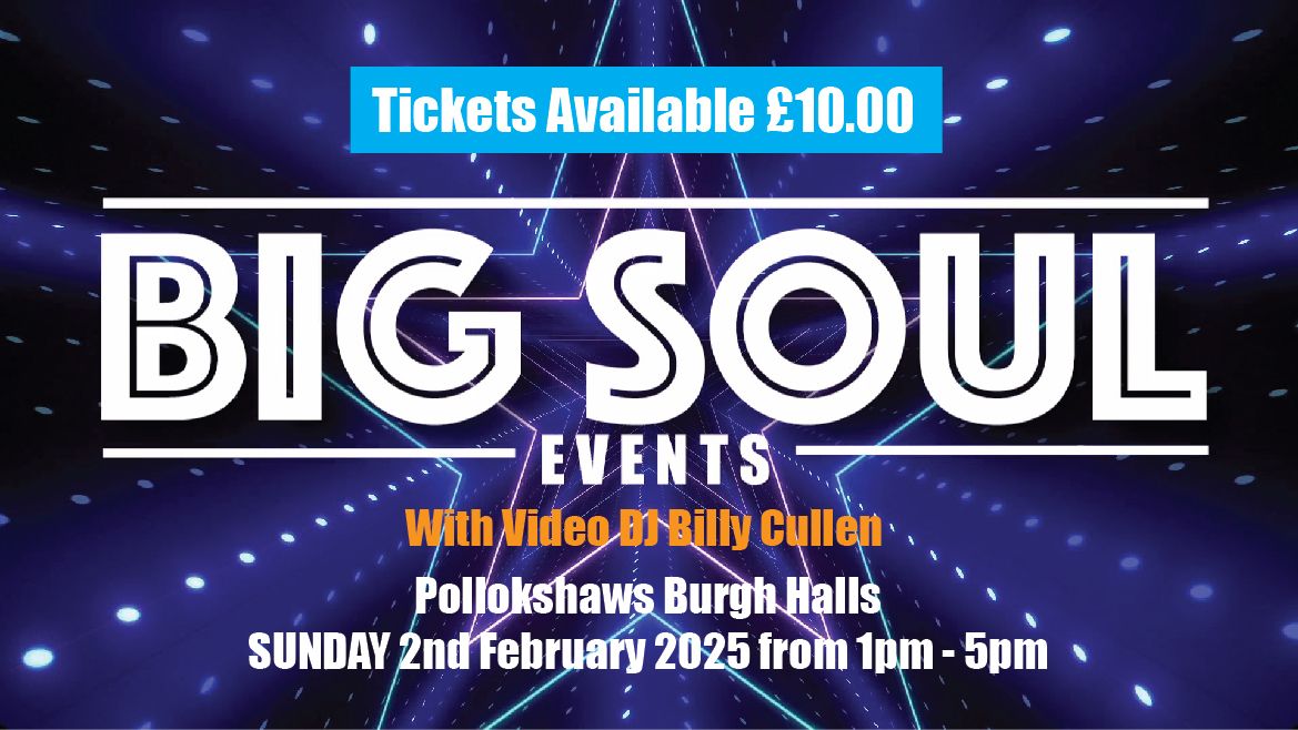 BIG SOUL Events - 2nd February 2025