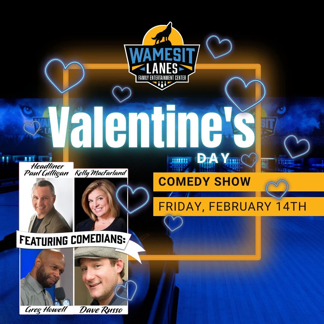 \ud83d\ude02 Laughs & Love: Valentine\u2019s Day Comedy Show at Wamesit Lanes! \ud83d\udc95