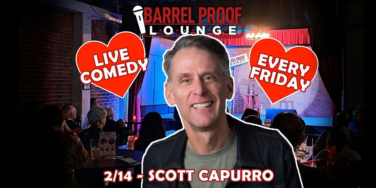 Valentine's Day Comedy with Scott Capurro - Downtown Santa Rosa