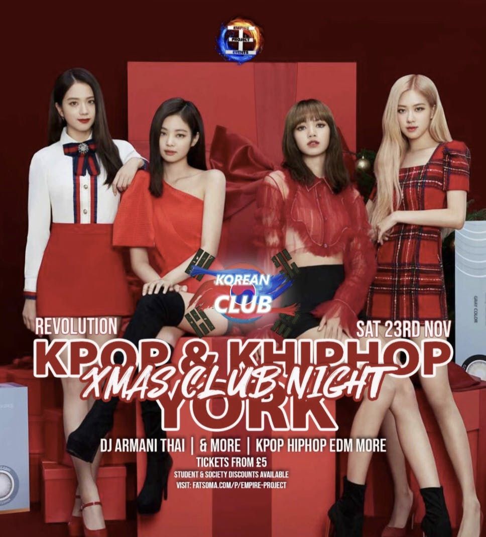 YORK XMas KPop Party with DJ Armani Thai: Korean Club x Made In Asia with UYKCS YSJKSoc YSJKDS | KPop KHipHop EDM &amp; More | 23\/11\/24