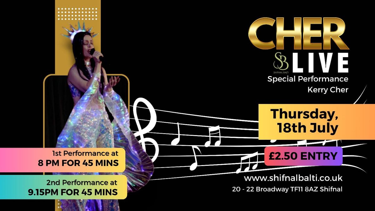 Cher Live Special Performance by Kerry Cher