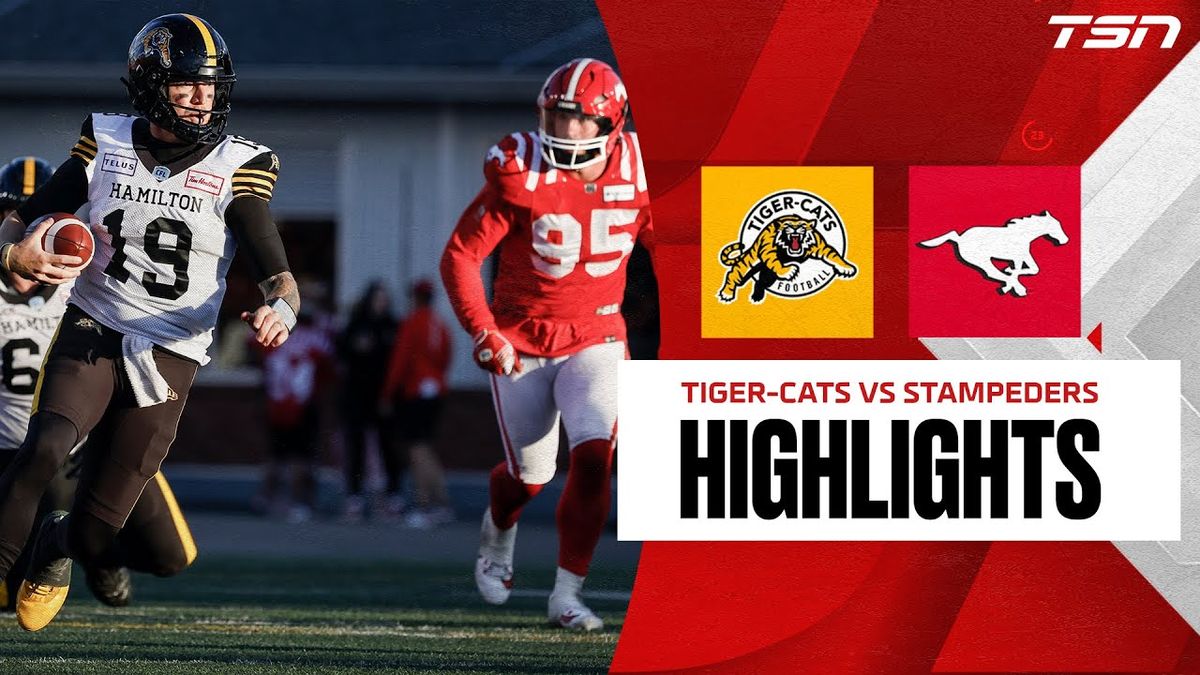 Hamilton Tiger-Cats vs. Calgary Stampeders