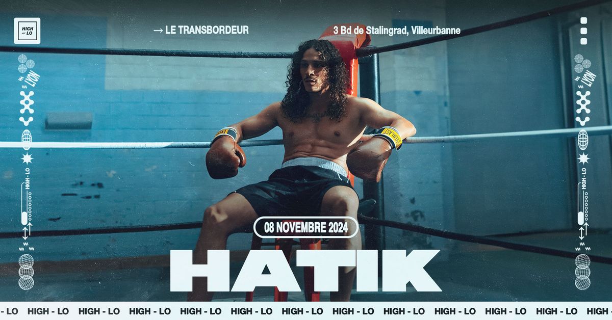 HATIK - Transbordeur - Lyon