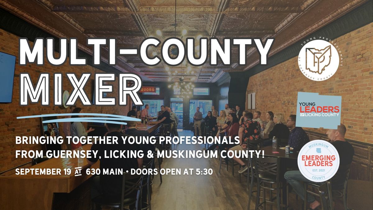 Multi-County Mixer: Bringing together young professionals from Guernsey, Licking, and Muskingum Co!