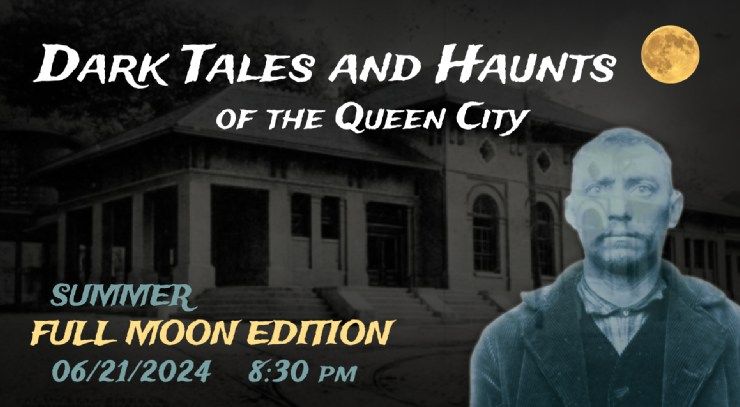 DARK TALES AND HAUNTS OF THE QUEEN CITY -- FULL MOON EDITION