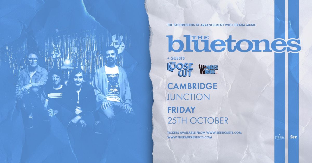 The Bluetones + The Loose Cut + Wonderbug | Cambridge