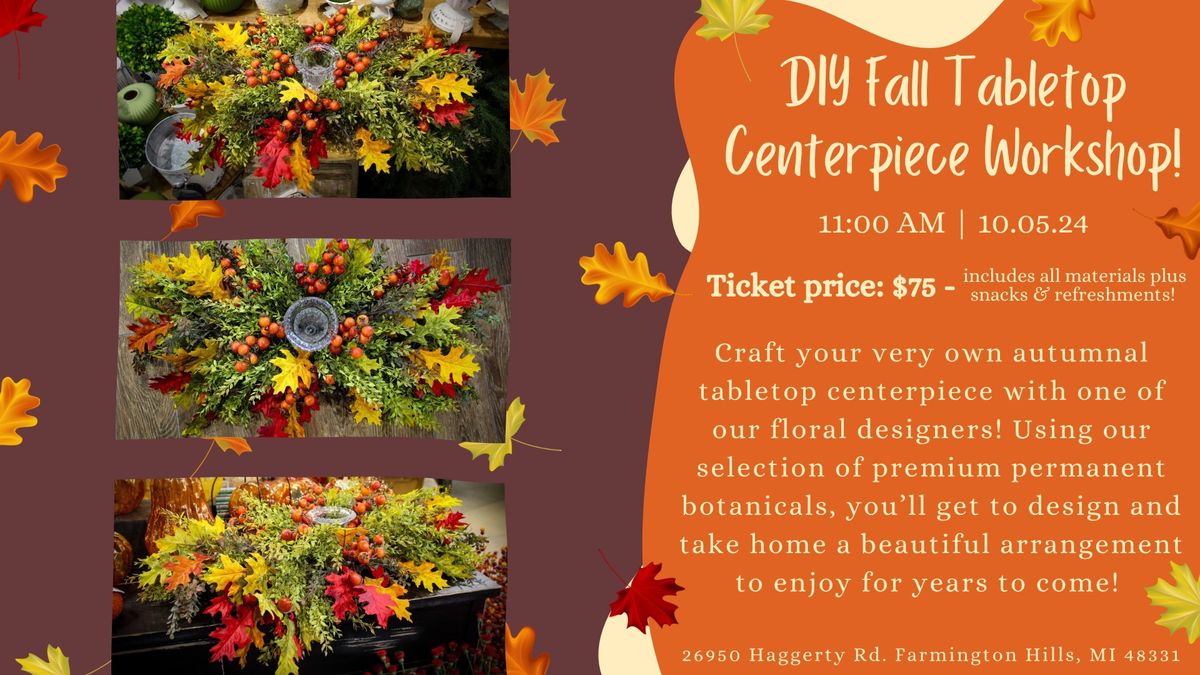 \ud83c\udf42 Make & Take DIY Fall Tabletop Centerpiece Workshop! \ud83c\udf41 