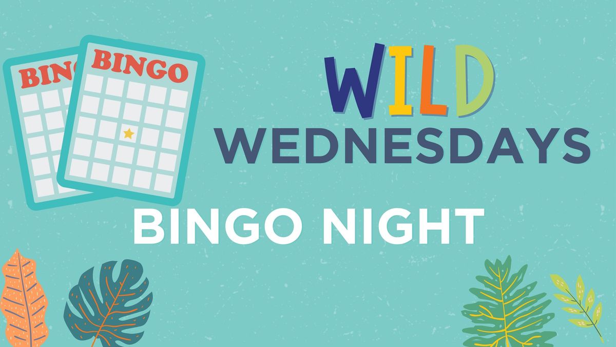 Wild Wednesdays: Bingo Night