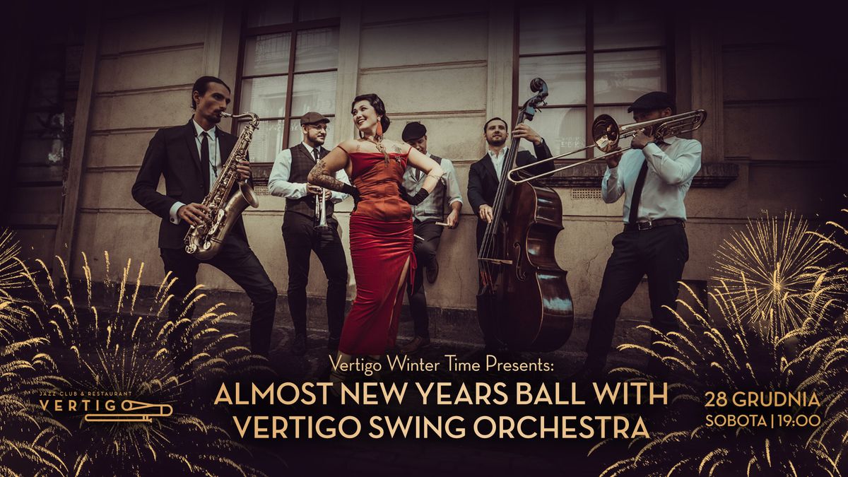 Almost New Years Ball with Vertigo Swing Orchestra