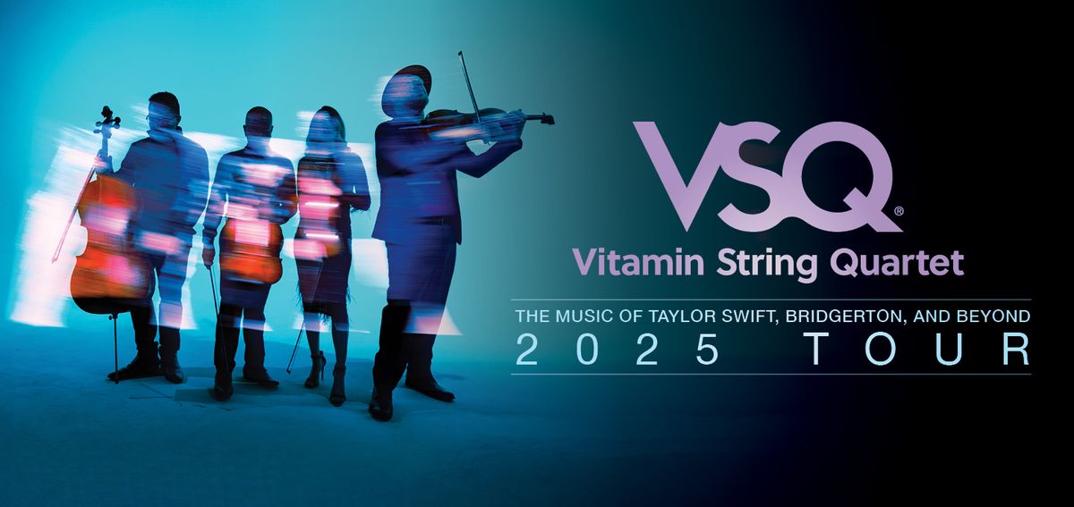 Vitamin String Quartet - The Music of Taylor Swift, Bridgerton and Beyond!