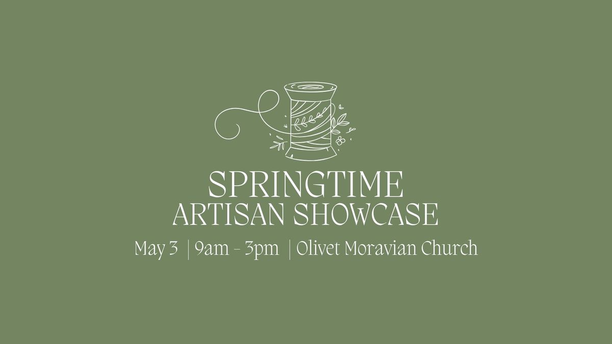 Springtime Artisan Showcase