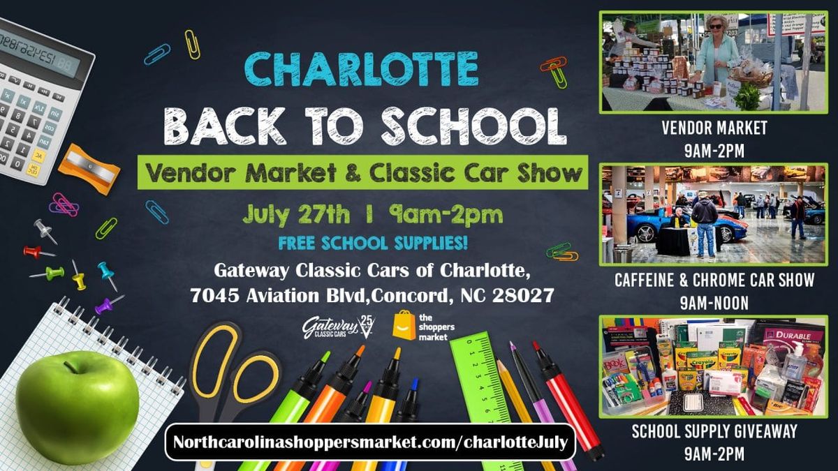 Charlotte Back To School Vendor Market and Caffeine & Chrome Car Show