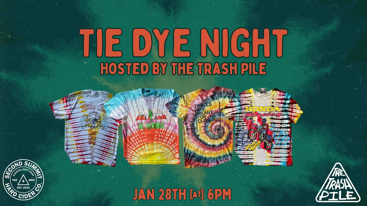 Tie Dye Night *21+*