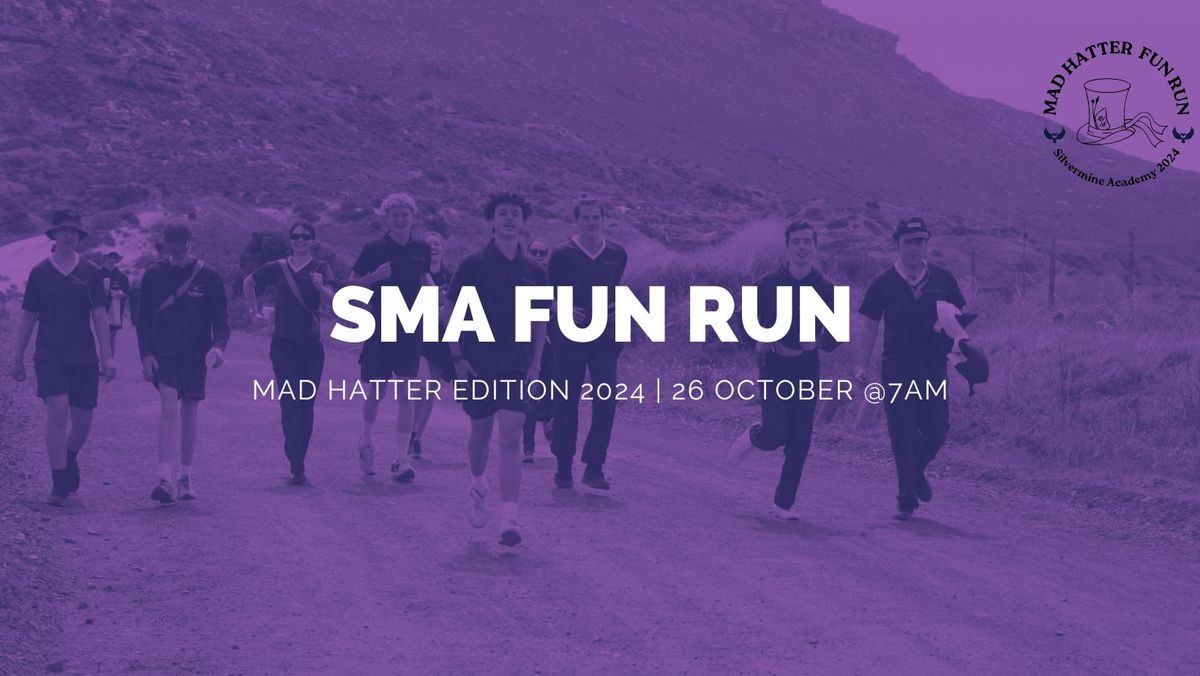 SMA Fun Run 24 - Mad Hatter Edition