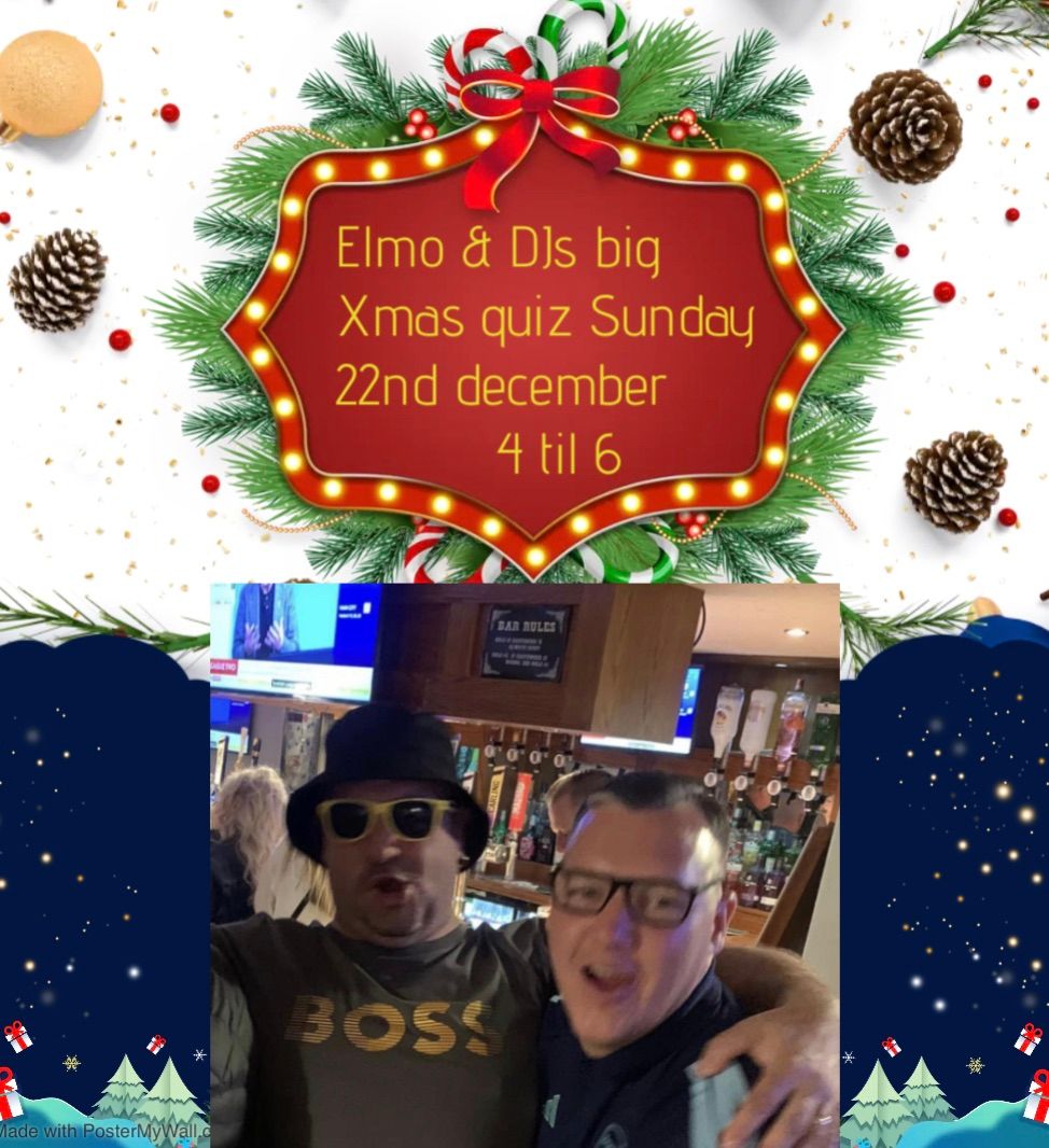 Elmo & DJs big Christmas quiz and music.