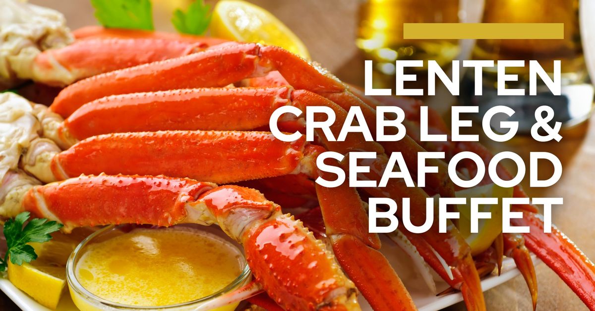 Lenten All You Can Eat Crab Leg & Seafood Buffet at West Wind Supper Club