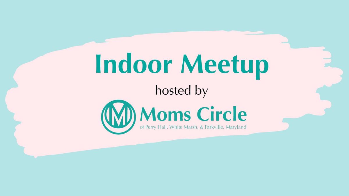 Indoor Meet Up