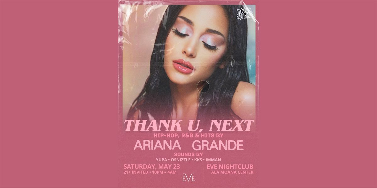 TWRK SATURDAYS ARIANA GRANDE NIGHT FREE W RSVP
