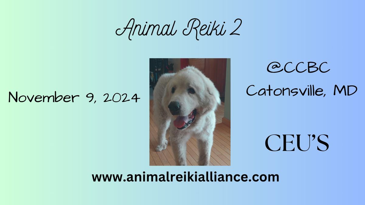 Animal Reiki Level II @ CCBC (CEUs)