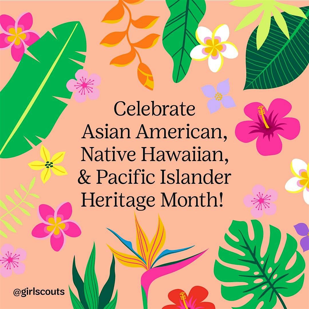 AANHPI Heritage Month Girl Scout Celebration