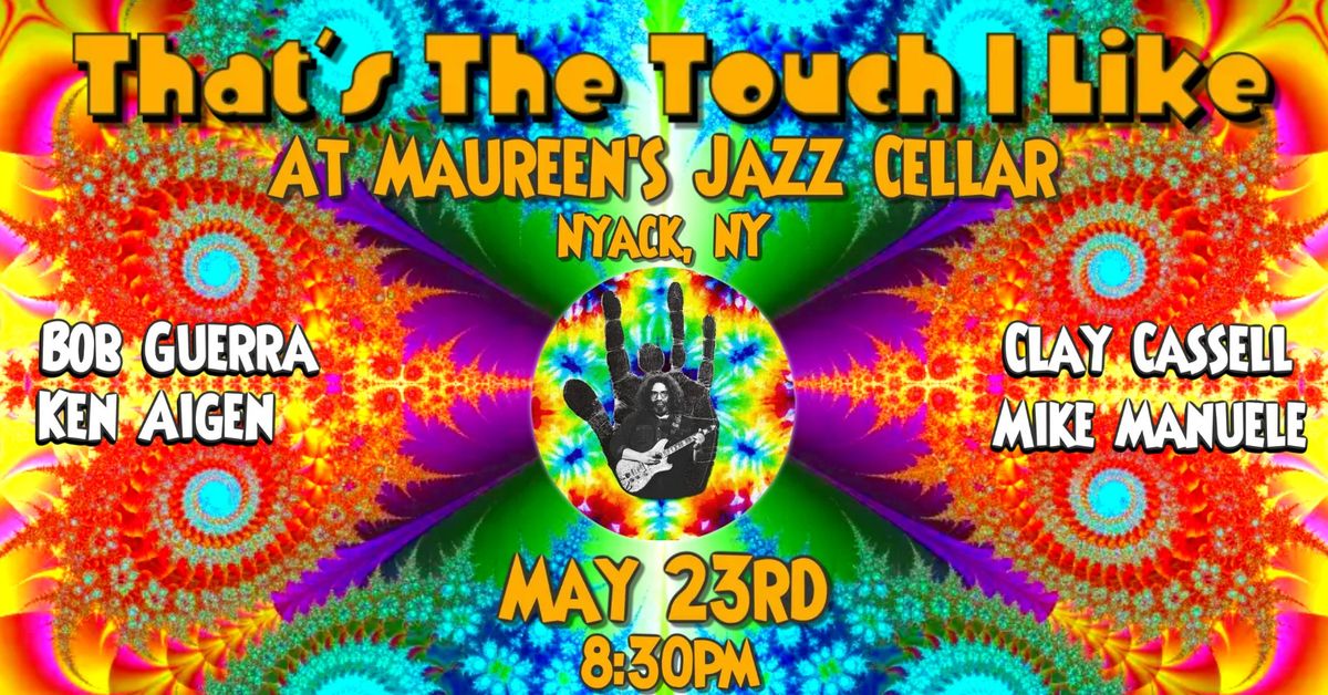 That's The Touch I Like at Maureen's Jazz Cellar
