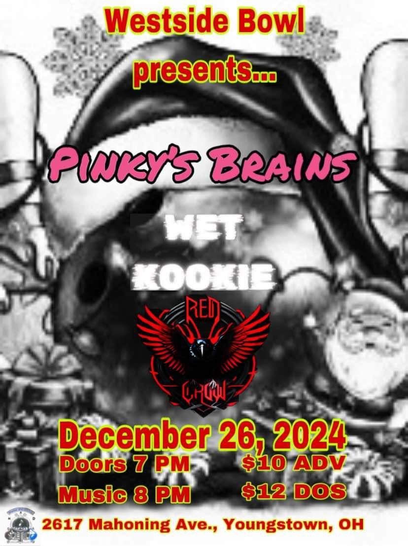 Pinky's Brains\/Wet Kookie\/Red Crow at the Westside Bowl