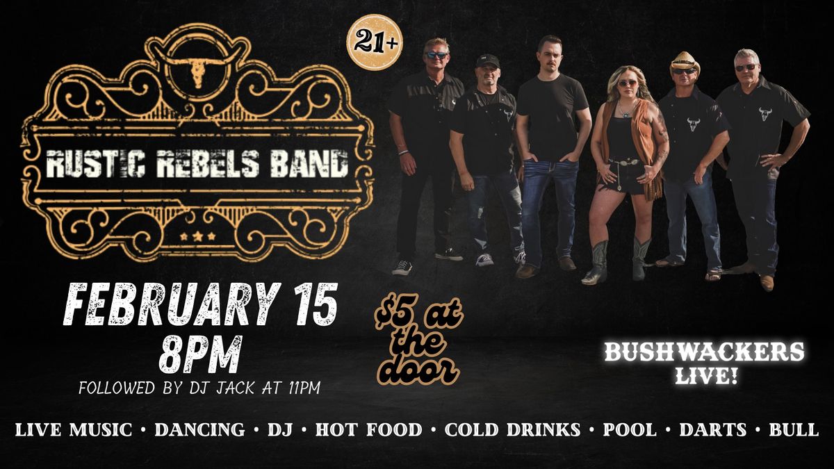 Rustic Rebels Band @ Bushwackers LIVE!