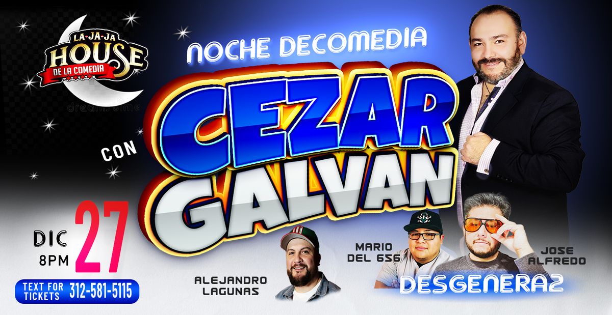 Show de Cezar Galvan (El Comediante de Chicago)