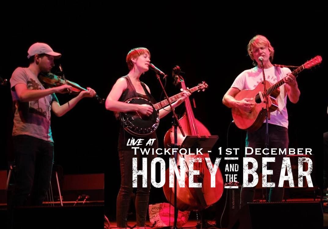 Twickfolk - Honey & The Bear