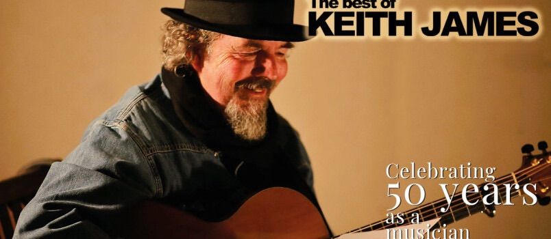 THE BEST OF KEITH JAMES - 50 years as an independent Musician