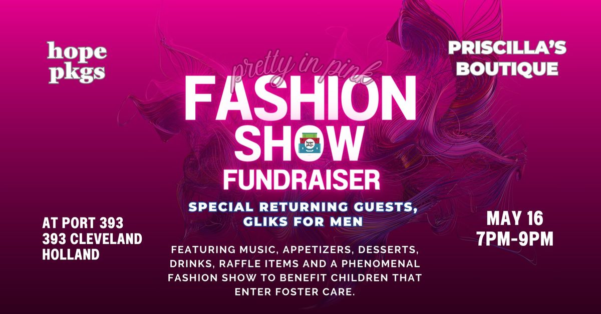 Hope Pkgs Fashion Show Fundraiser with Priscilla's Boutique & Glik's for Men