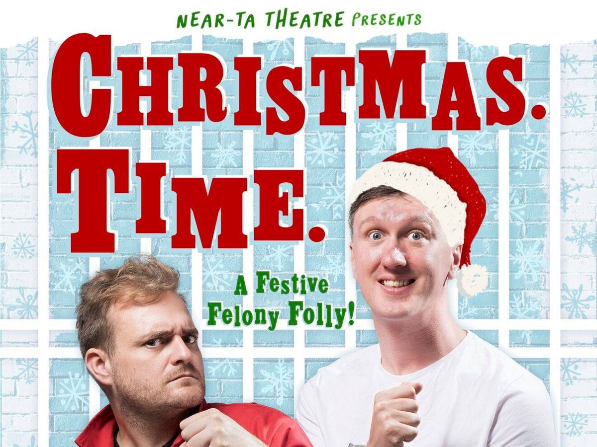 Near-Ta Theatre \u2013 Christmas. Time.