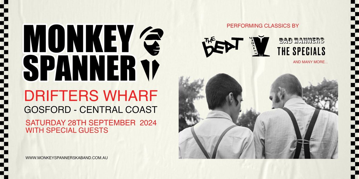 Monkey Spanner 8 Piece Ska Band @Drifters Wharf, Central Coast w\/ Special Guests