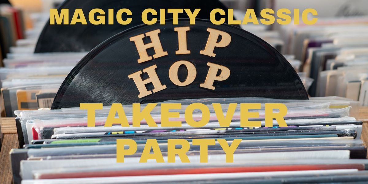 Magic City Classic Takeover Party 