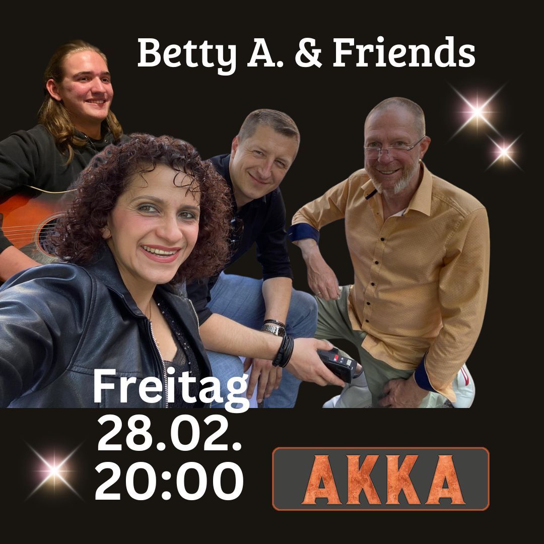 Betty A. & Friends live in der AKKA