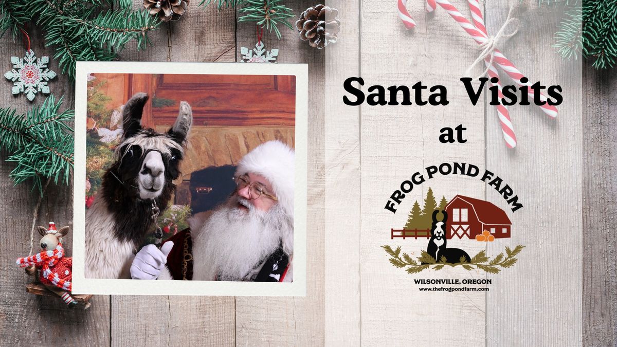 \ud83c\udf85Visit Santa at Frog Pond Farm!\ud83c\udf32