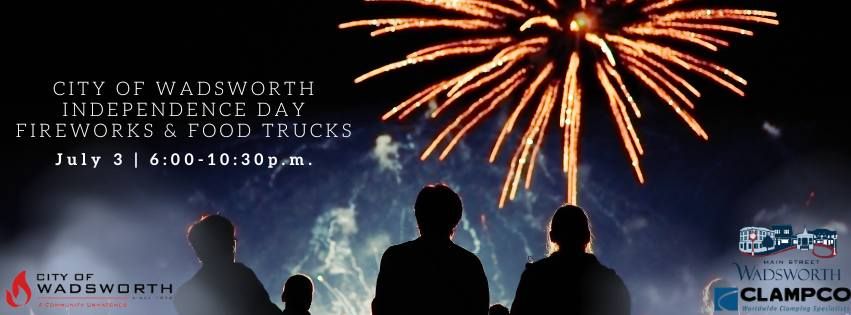 City of Wadsworth Independence Day Fireworks & Food Trucks
